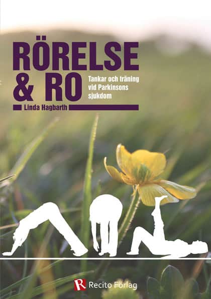 Linda Hagbarth : Rörelse & ro : tankar och träning vid Parkinsons sjukdom