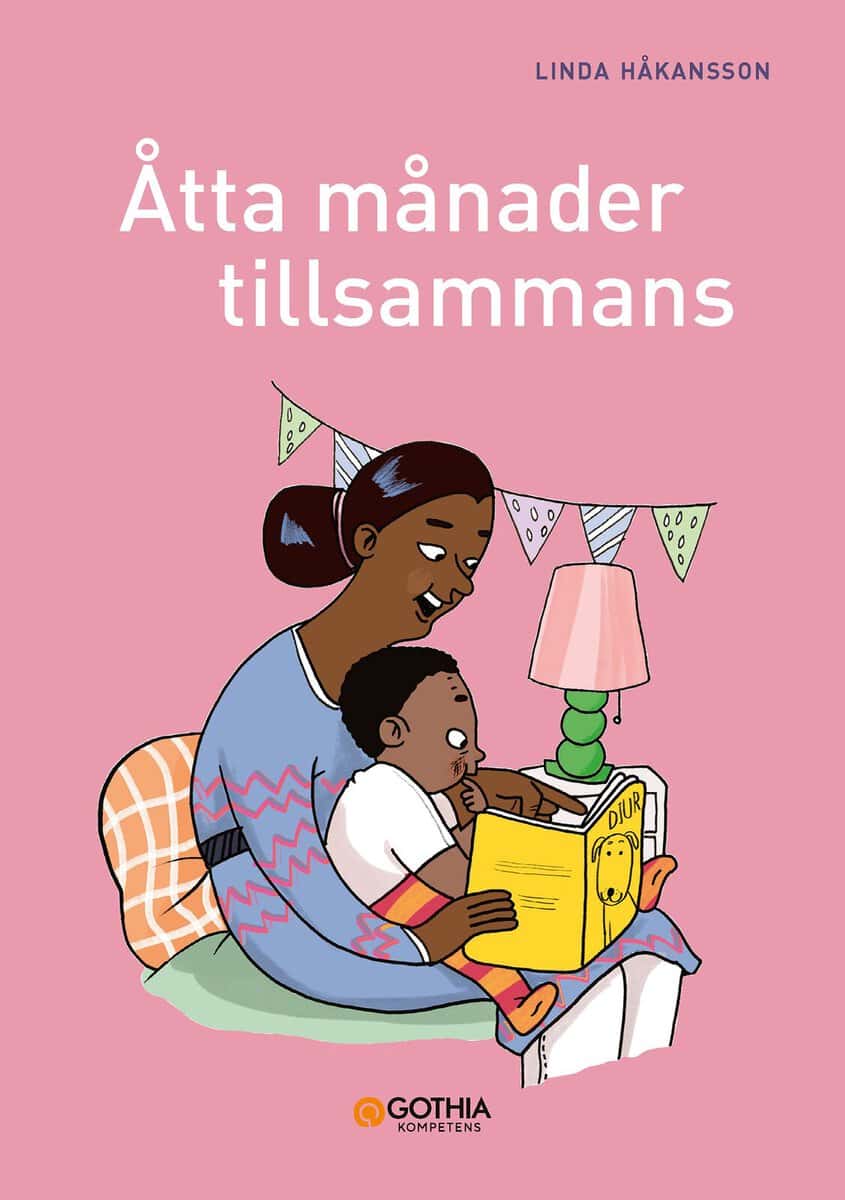 Linda Håkansson : Åtta månader tillsammans