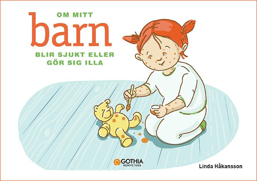 Linda Håkansson : Om mitt barn blir sjukt eller gör sig illa