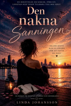 Linda Johansson : Den Nakna Sanningen