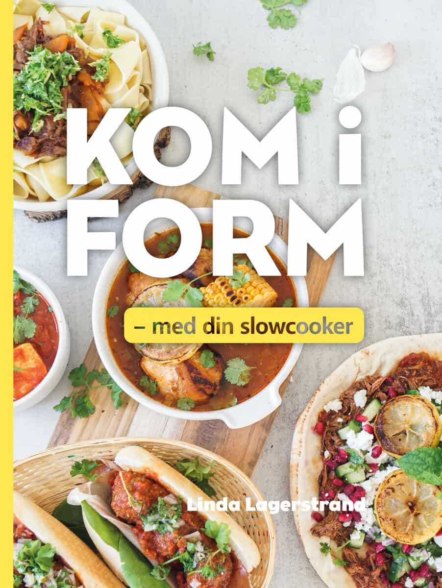 Linda Lagerstrand : Kom i form med din slowcooker