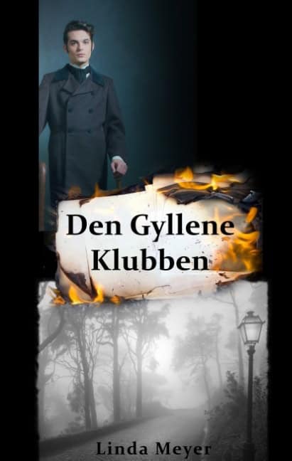 Linda Meyer : Den gyllene klubben : historisk roman