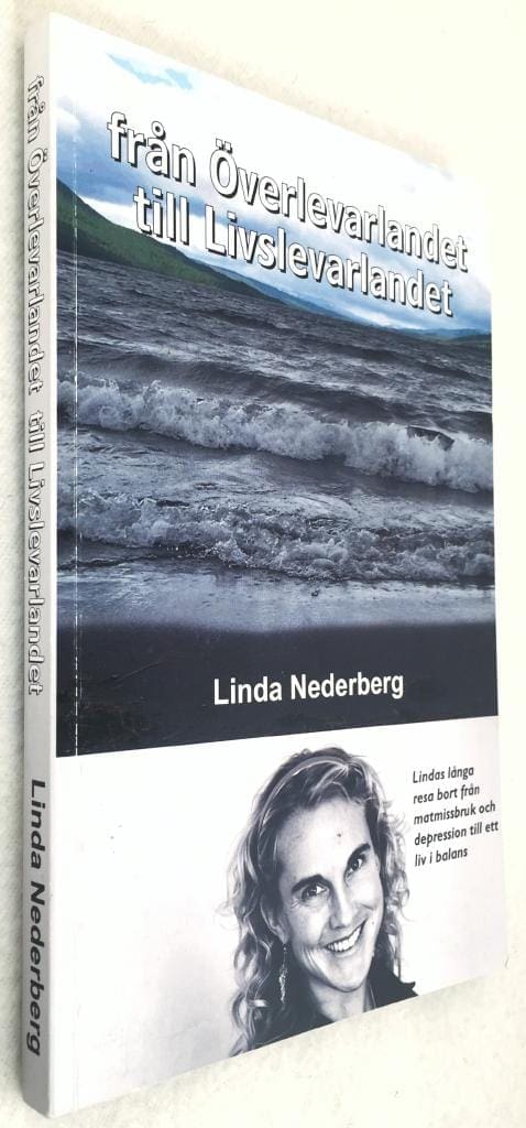 Linda Nederberg : Från Överlevarlandet till Livslevarlandet