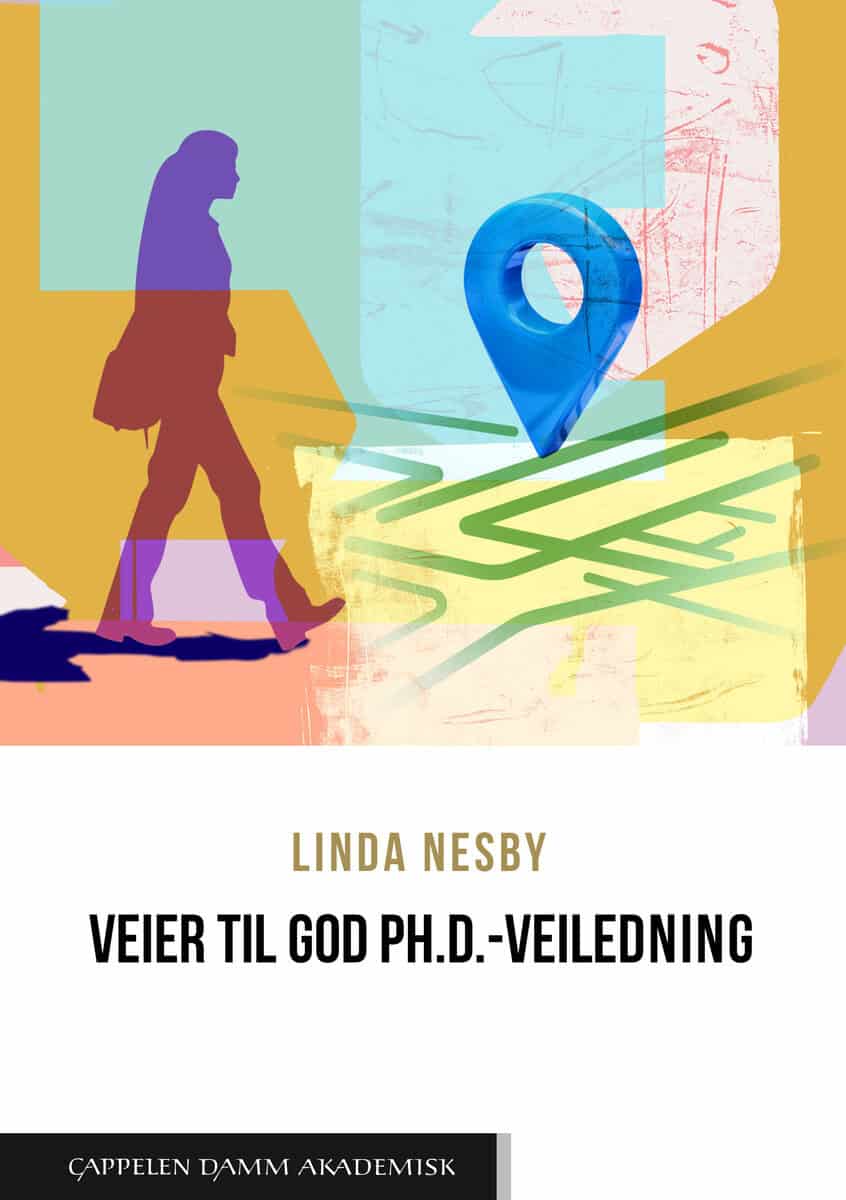 Linda Nesby : Veier til god ph.d.-veiledning