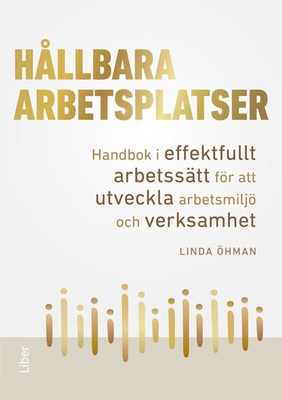 Linda Öhman : Hållbara arbetsplatser