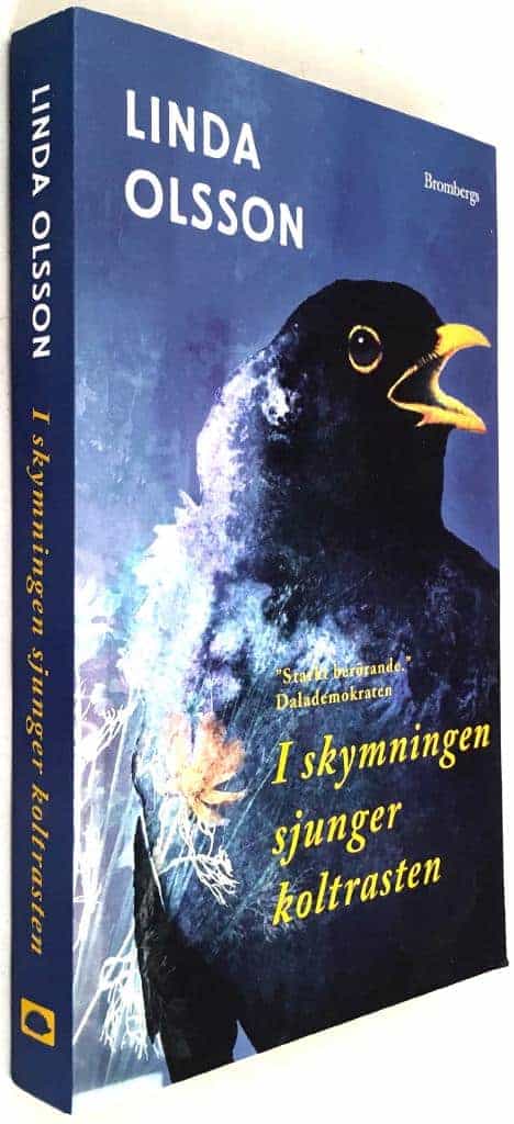Linda Olsson : I skymningen sjunger koltrasten