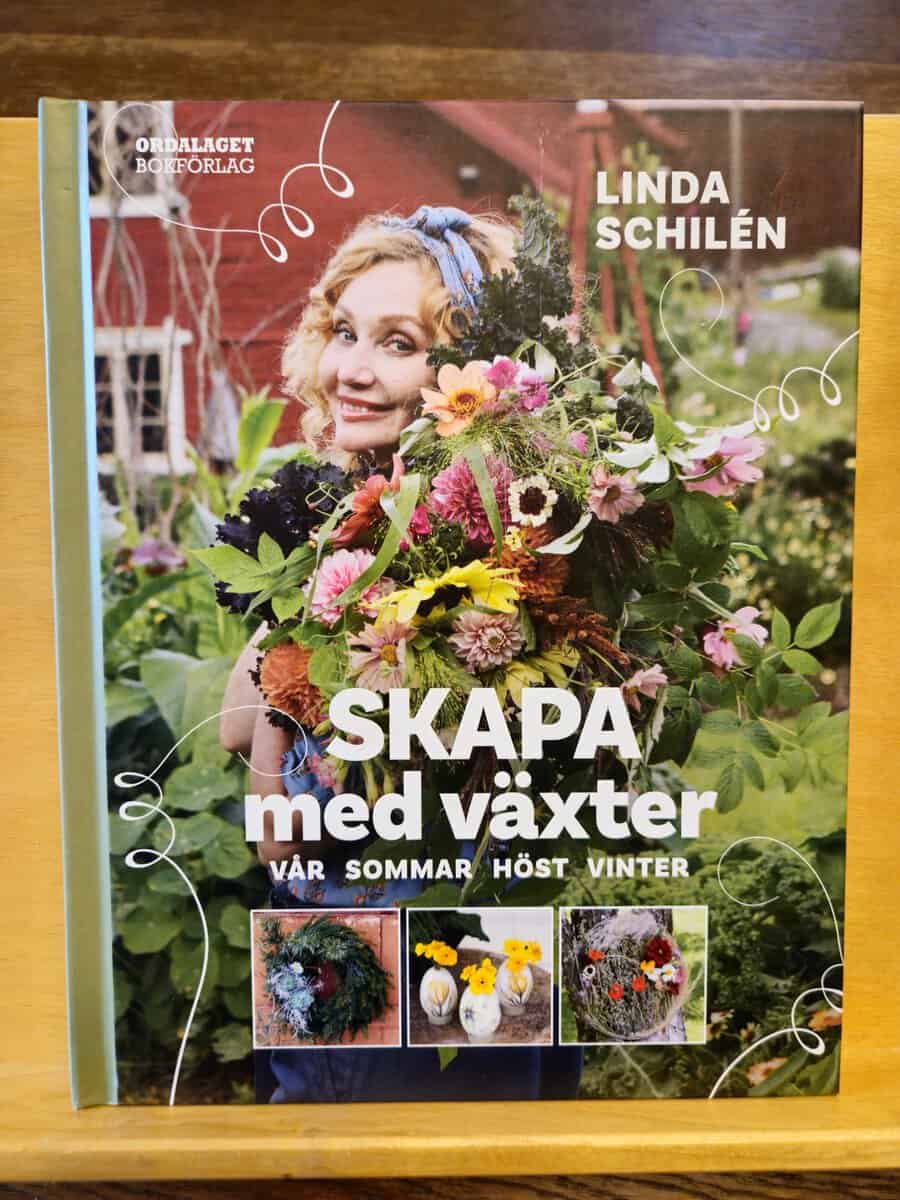 Linda Schilén : Skapa med växter
