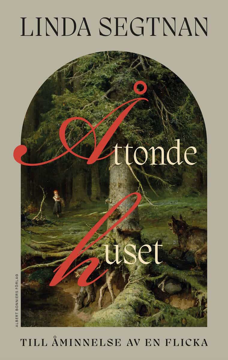 Linda Segtnan : Åttonde huset : till åminnelse av en flicka