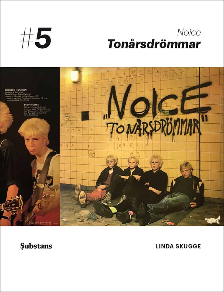 Linda Skugge : Noice: Tonårsdrömmar