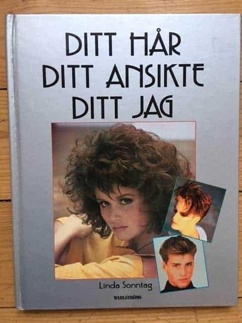 Linda Sonntag : Ditt hår, ditt ansikte, ditt jag