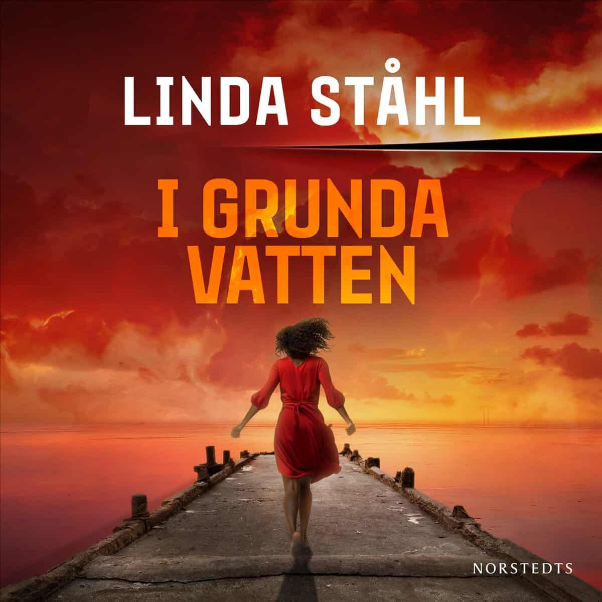 Ståhl, Linda | I GRUNDA VATTEN