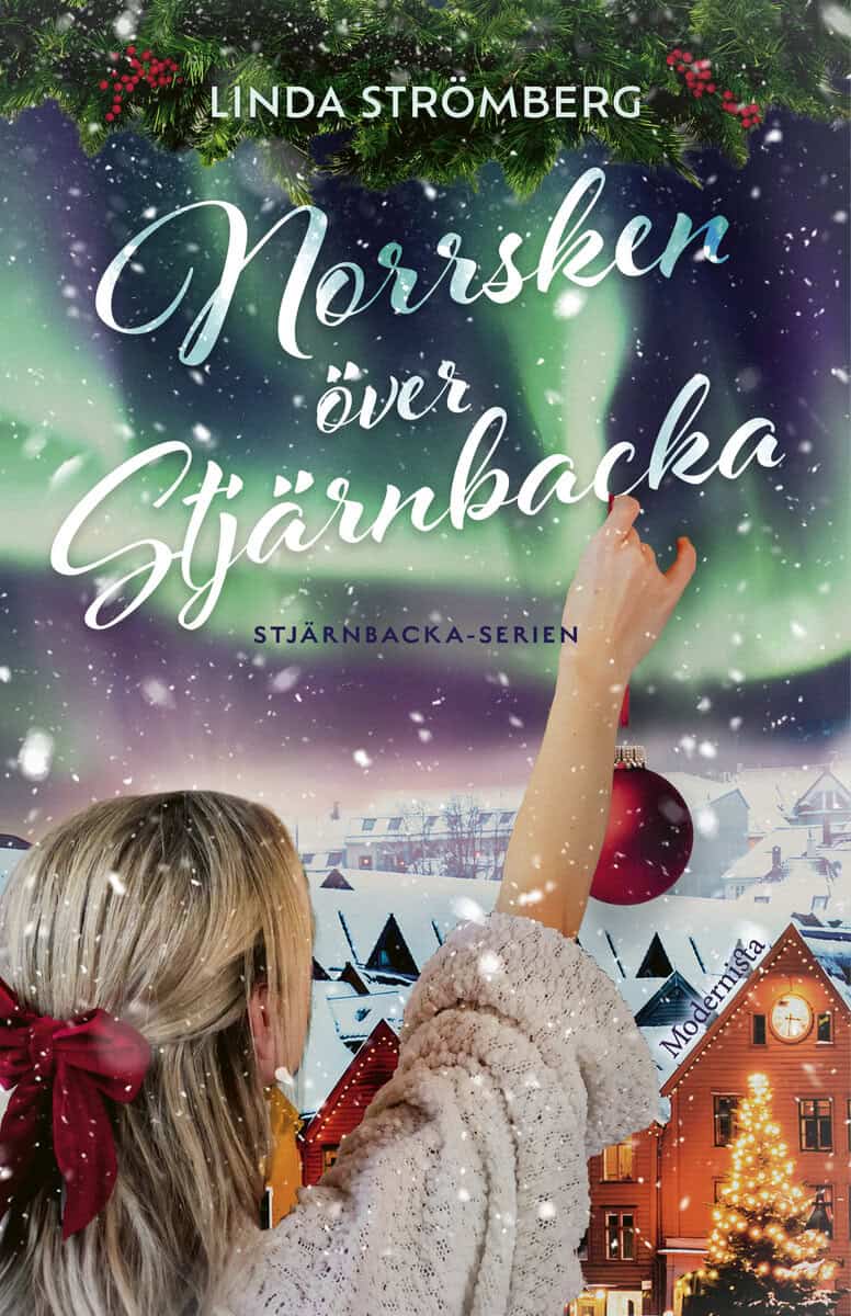 Linda Strömberg : Norrsken över Stjärnbacka