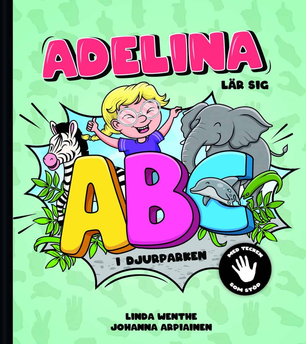 Linda Wenthe : Adelina lär sig ABC i djurparken