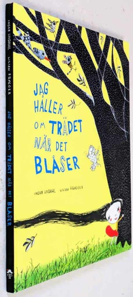 Lindahl, Inger ; Lilian Brøgger [Brögger] : Jag håller om trädet när det blåser