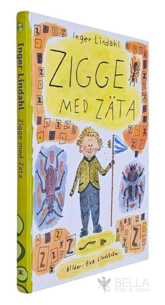 Lindahl, Inger ; Lindström, Eva : Zigge med zäta