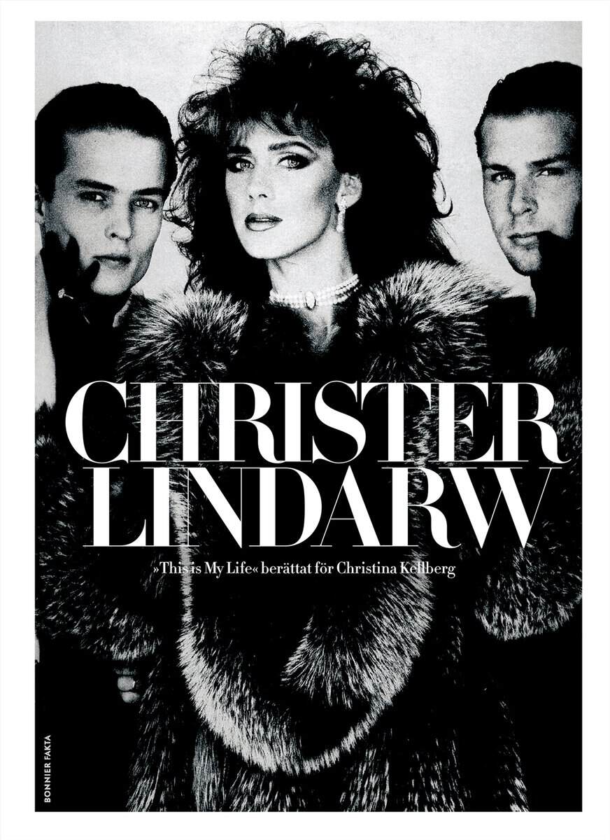 Lindarw, Christer ; Kellberg, Christina : This is my life