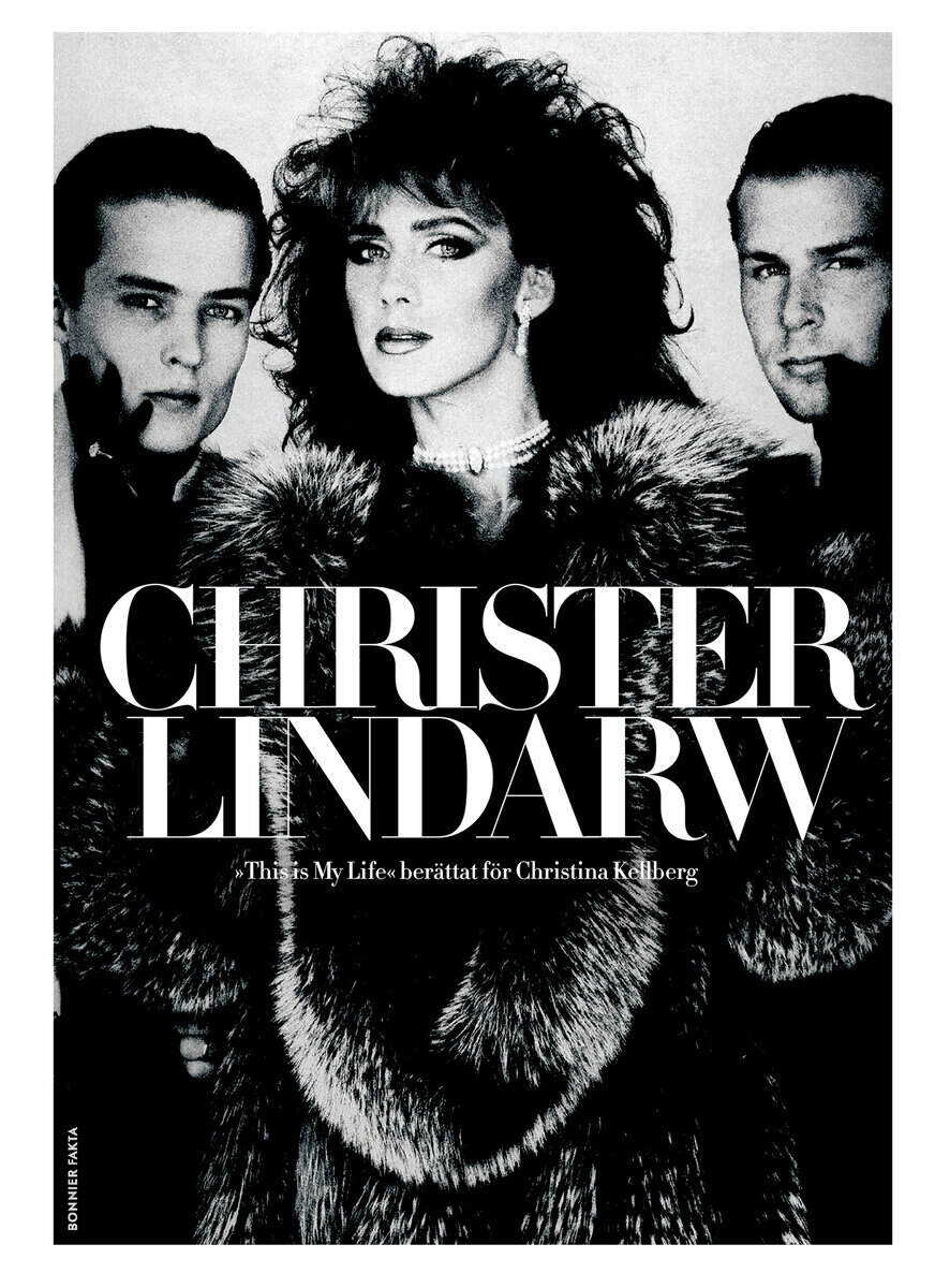 Lindarw, Christer ; Kellberg, Christina : This is my life