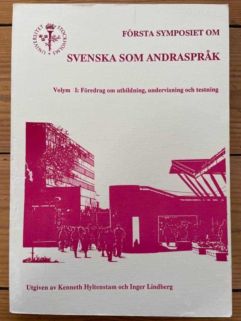 Lindberg, Inger; Hyltenstam, Kenneth : Första symposiet om svenska som andraspråk
