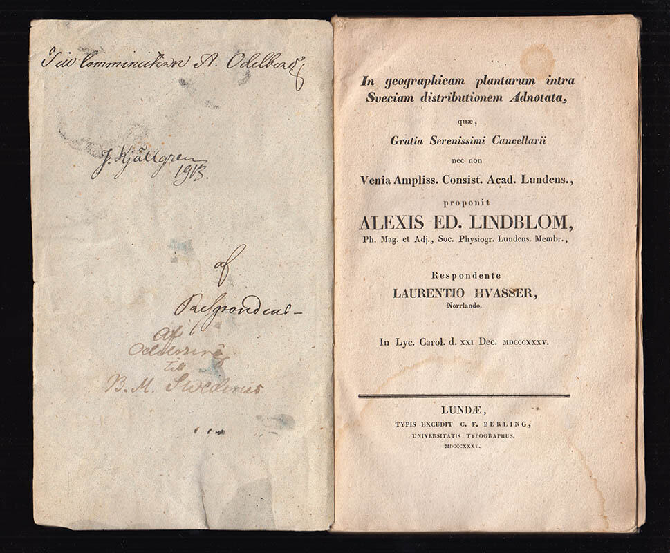 Lindblom, Alexis Eduard (1807-1853) [preses] ; Hvasser, Lars [respondent] : In geographicam plantarum intra Sveciam distributionem adnotata, quae ... proponit Alexis Ed. Lindblom ... respondente Laurentio Hvasser, norrlando. In lyc. Carol. d. xxi dec. mdcccxxxv