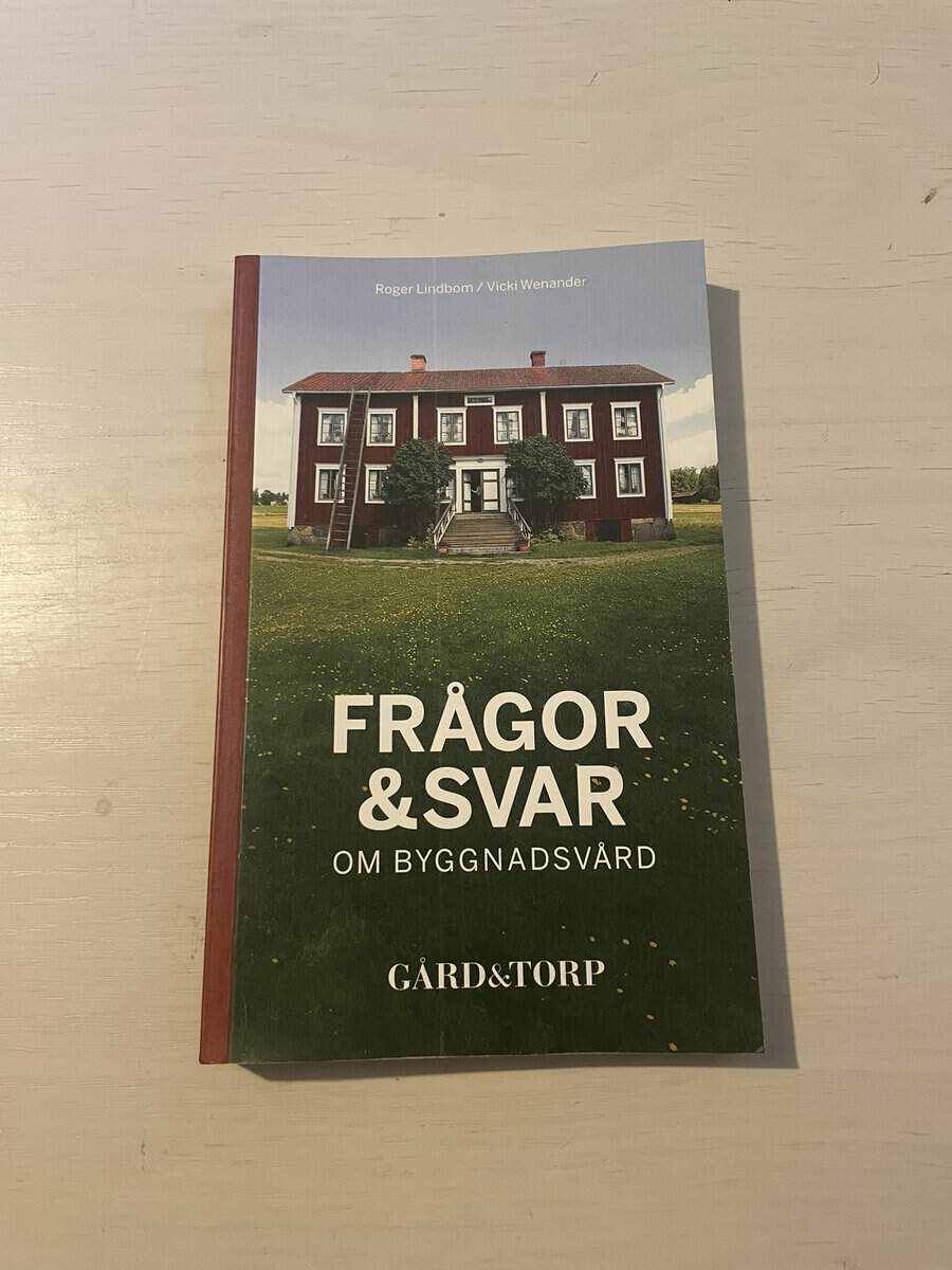 Lindbom, Roger, Wenander, Vicki : Frågor och svar om byggnadsvård
