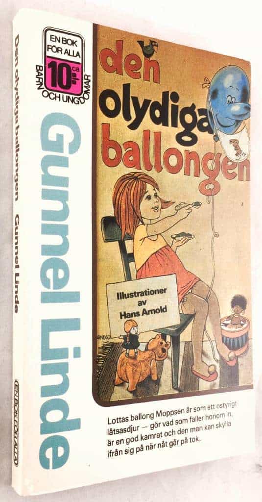 Linde, Gunnel ; Arnold, Hans : Den olydiga ballongen