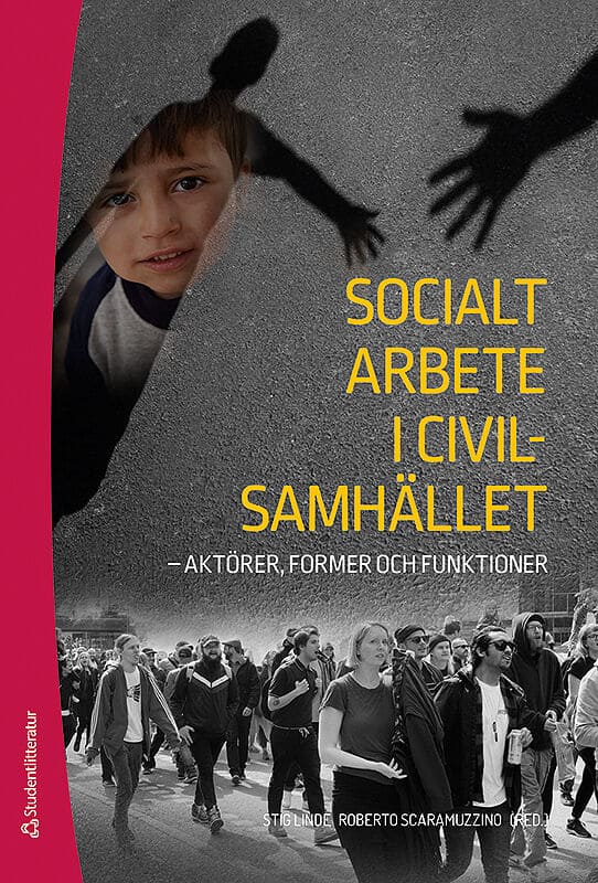 Linde, Stig ; Scaramuzzino, Roberto [red.] : Socialt arbete i civilsamhället