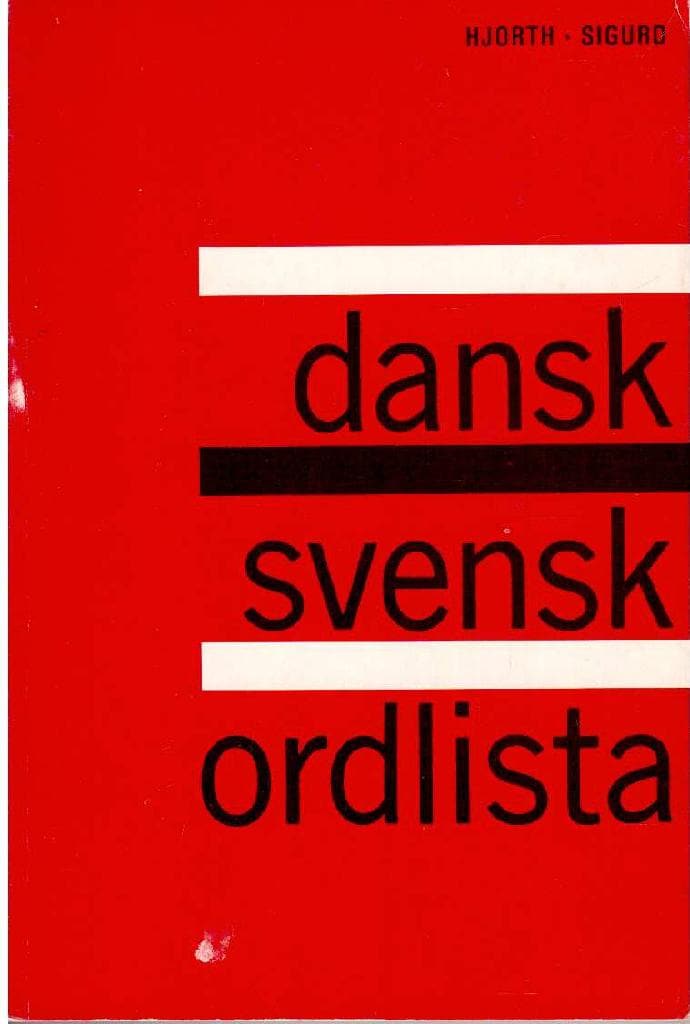 Lindegård Hjort, Poul och Sigurd, Bengt : Dansk-svensk ordlista