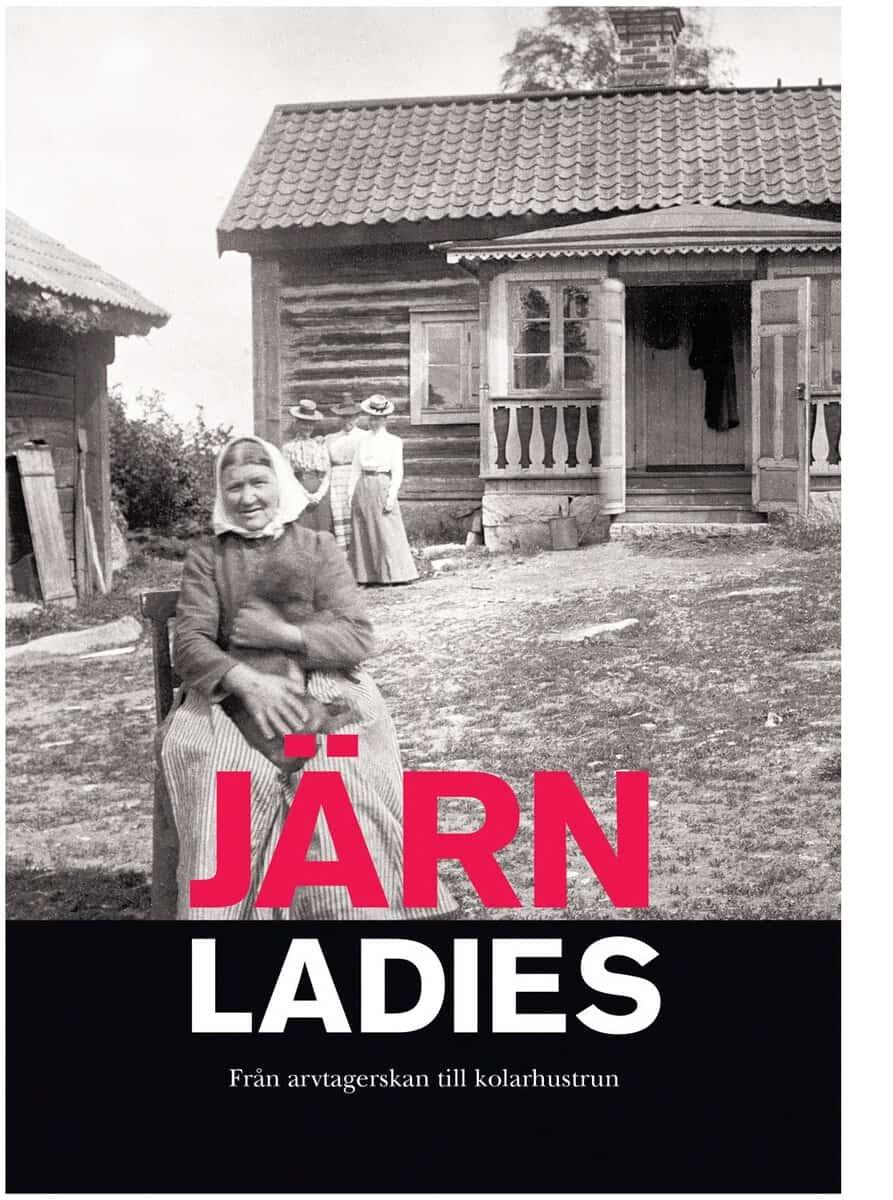 Lindeqvist, Christina ; Findahl, Jenny [red.] : Järnladies
