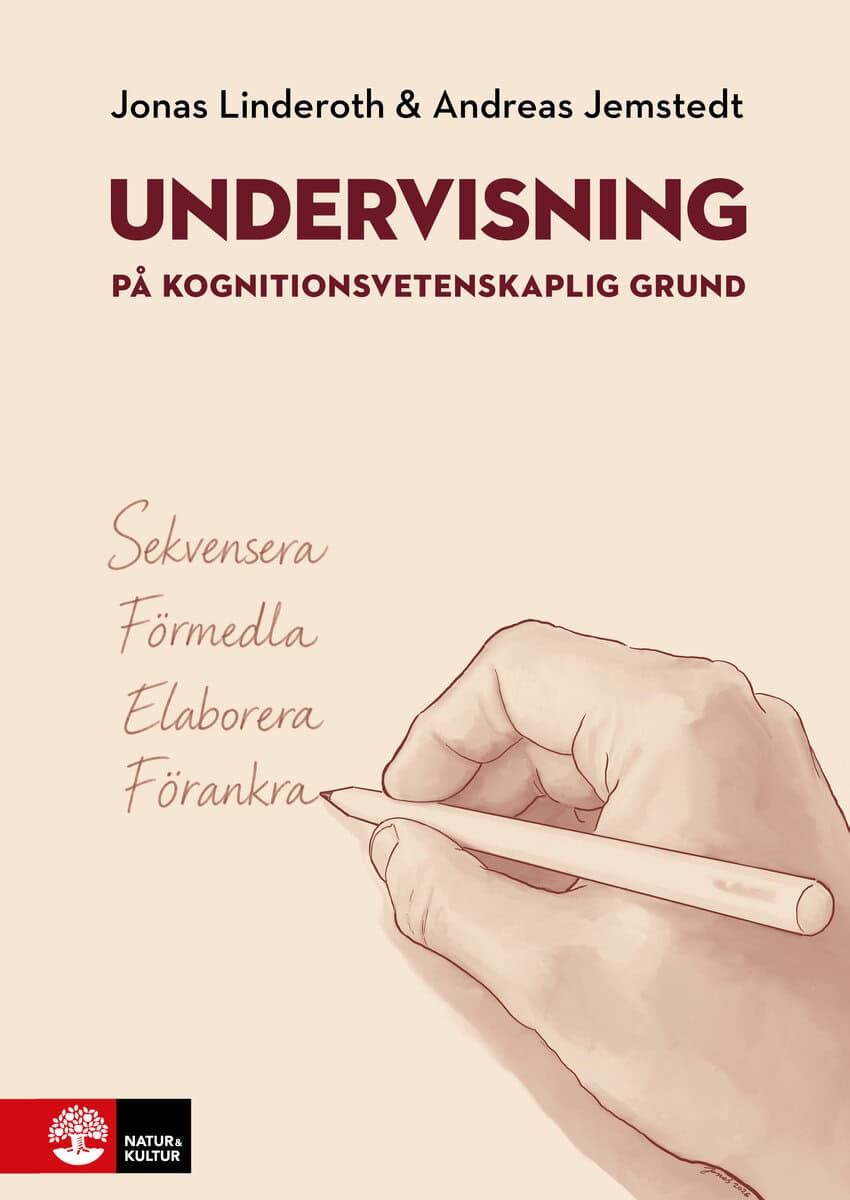 Linderoth, Jonas ; Jemstedt, Andreas : Undervisning på kognitionsvetenskaplig grund
