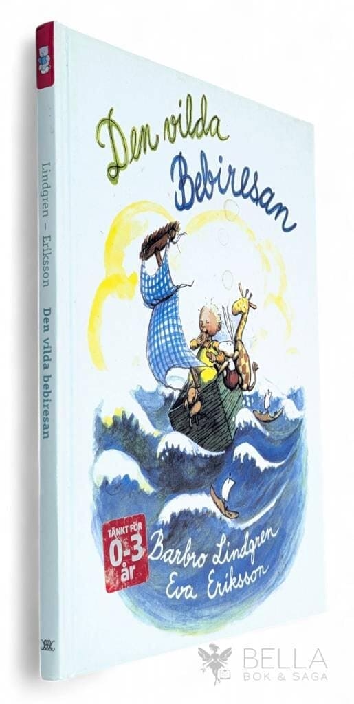 Lindgren, Barbro ; Eva Eriksson : Den vilda bebiresan
