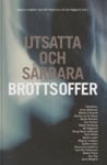Lindgren, Magnus ; Pettersson, Karl-Åke ; Hägglund, Bo : Utsatta och sårbara brottsoffer