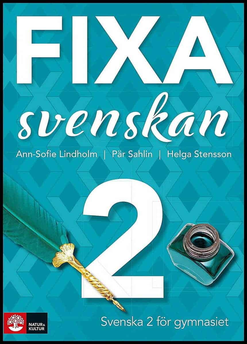 Lindholm, Ann-Sofie ; Sahlin, Pär ; Stensson, Helga : Fixa svenskan 2