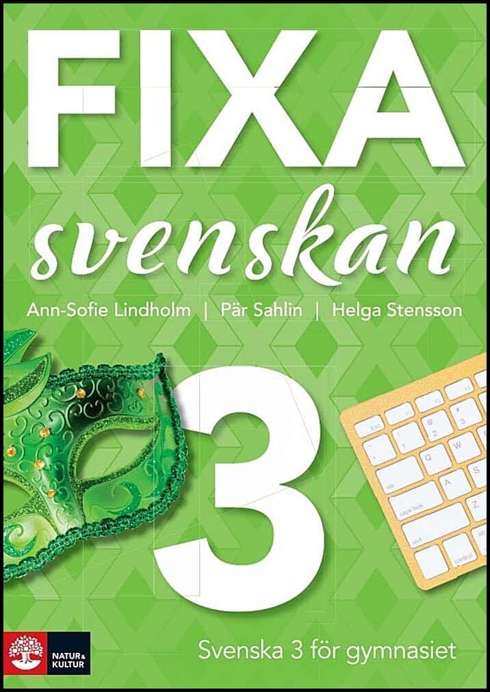 Lindholm, Ann-Sofie ; Sahlin, Pär ; Stensson, Helga : Fixa svenskan 3