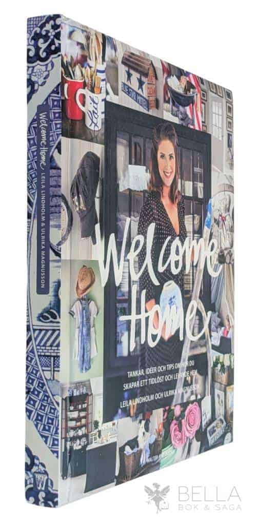 Lindholm, Leila ; Ulrika Magnusson : Welcome home
