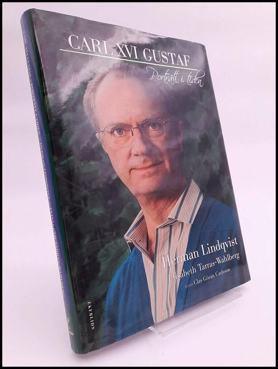 Lindqvist, Herman; Tarras-Wahlberg, Elisabeth : Carl XVI Gustaf