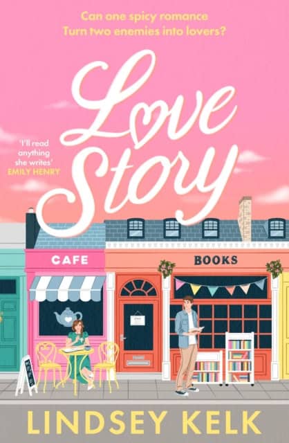 Lindsey Kelk : Love Story