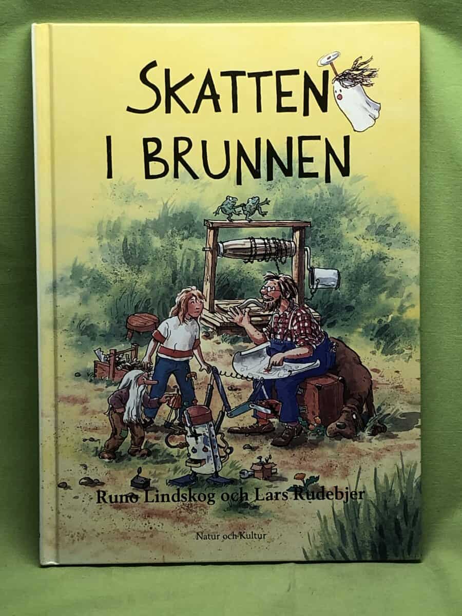 Lindskog, Runo ; Rudebjer, Lars : Skatten i brunnen