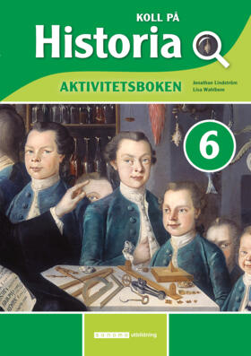 Lindström, Jonathan ; Wahlbom, Elisabeth : Koll på historia