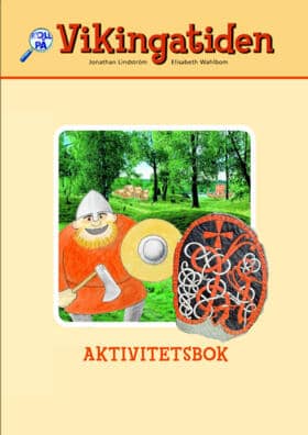 Lindström, Jonathan ; Wahlbom, Elisabeth : Vikingatiden. Aktivitetsbok