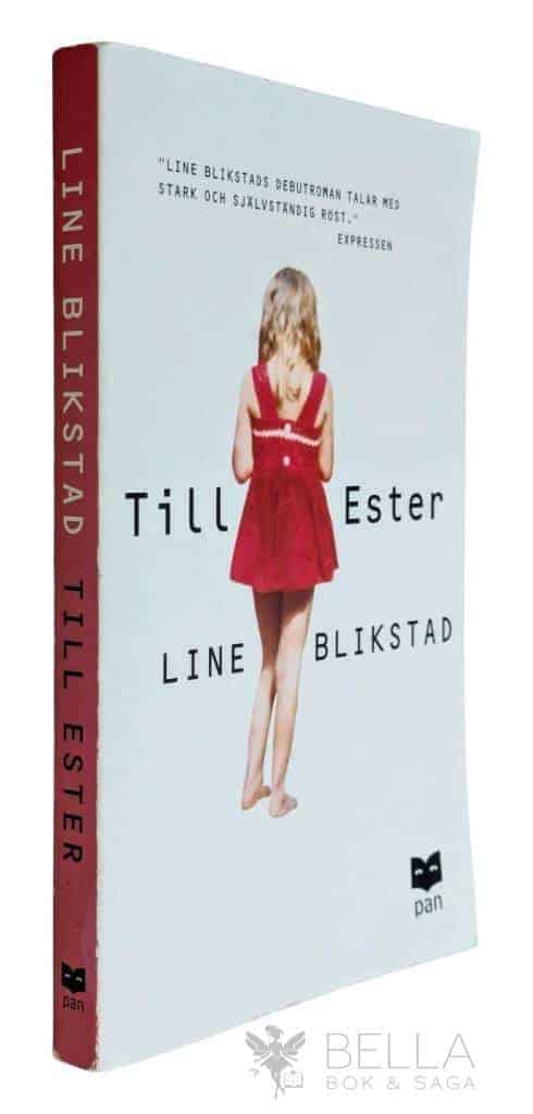 Line Blikstad : Till Ester