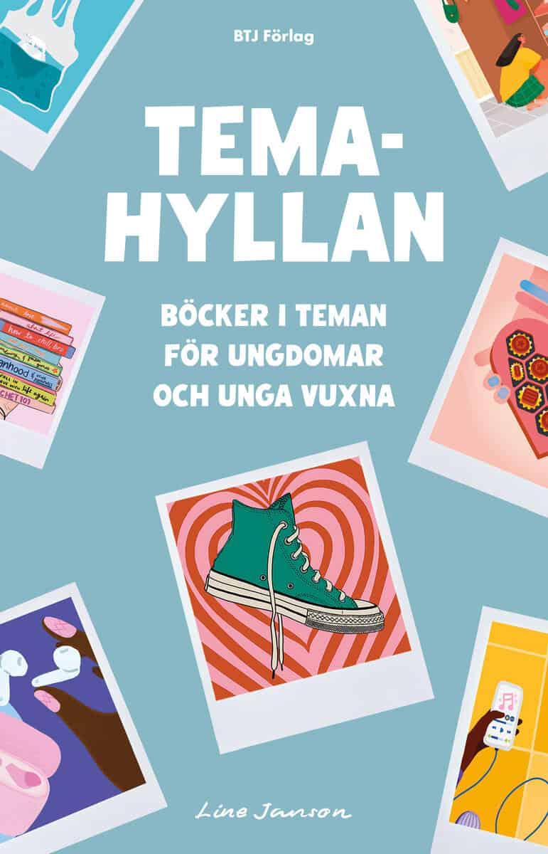 Line Janson : Temahyllan : böcker i teman för ungdomar och unga vuxna