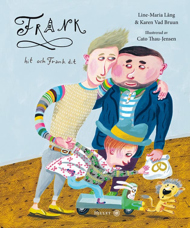 Lång, Line-Maria ; Bruun, Karen Vad : Frank hit och Frank dit