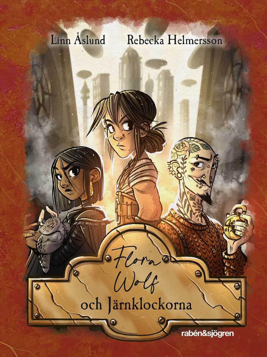 Linn Åslund : Flora Wolf och Järnklockorna