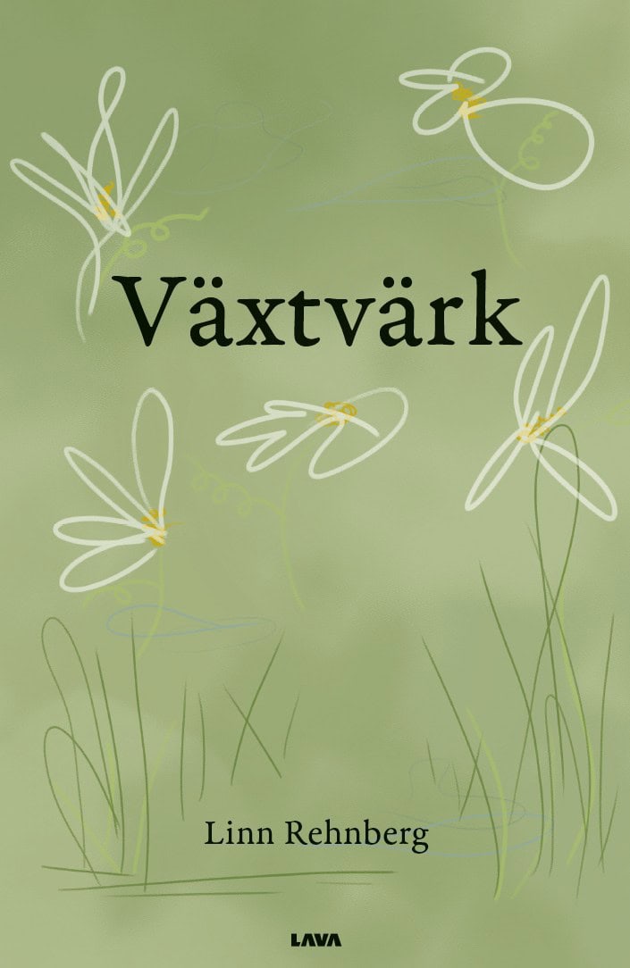 Linn Rehnberg : Växtvärk