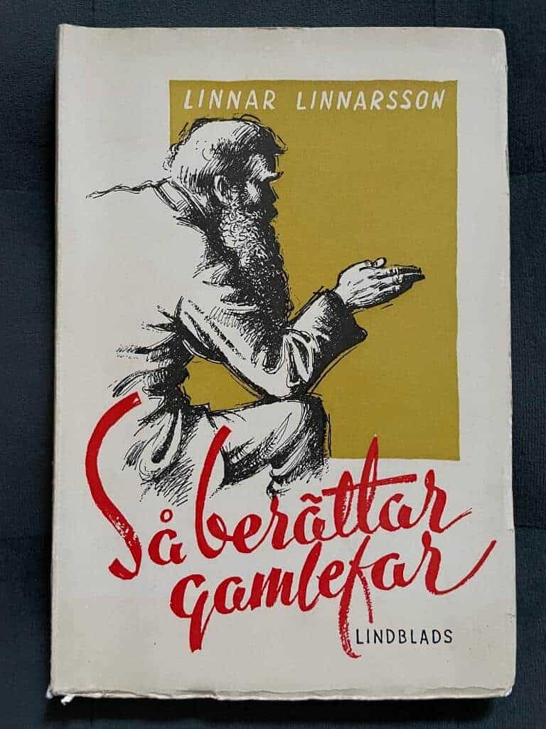 Linnar Linnarsson : Så berättar gamlefar