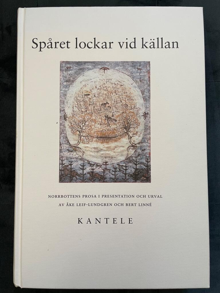 Linné, Bert ; Leif-Lundgren, Åke : Spåret lockar vid källan
