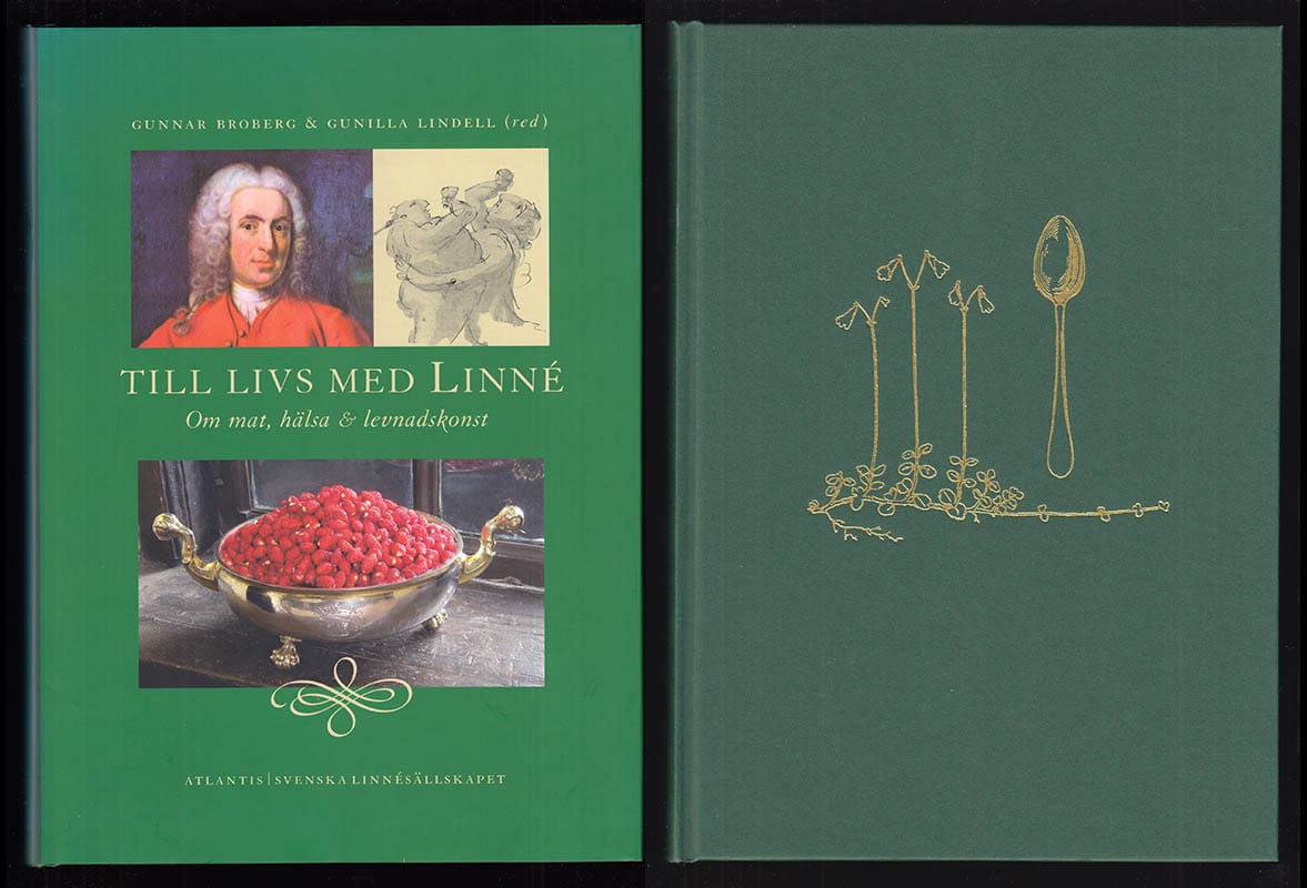 [Linné, Carl von (1707-1778)]. Broberg, Gunnar (1942-2022) ; Lindell, Gunilla [red.]. : Till livs med Linné