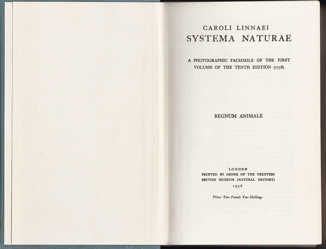 Linné, Carl von (1707-1778) ; De Beer, Gavin [Introduction] : Caroli Linnaei Systema Naturae. A photographic facsimile of the first volume of the tenth edition (1758). Regnum animale. Introduction by Gavin De Beer