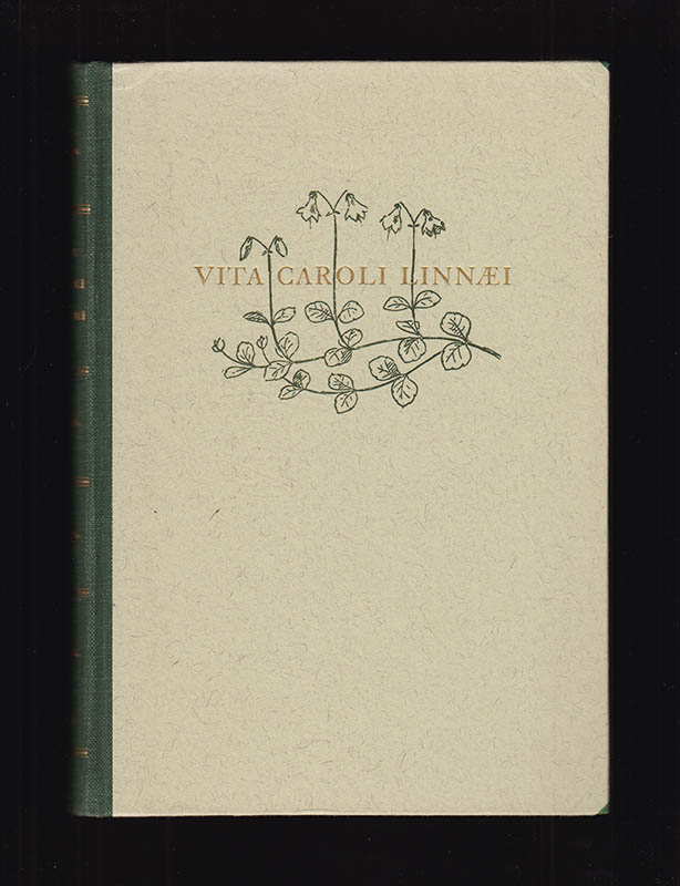 [Linné, Carl von (1707-1778)]. Malmeström, Elis (1895-1977) ; Uggla, Arvid Hjalmar (1883-1964) : Vita Caroli Linnæi. Carl von Linnés självbiografier. På uppdrag av Uppsala universitet utgivna av Elis Malmeström och Arvid Hj. Uggla