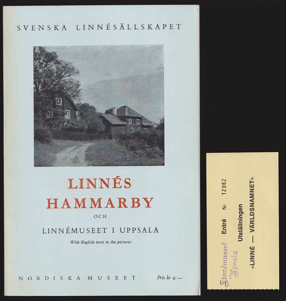 [Linné, Carl von (1707-1778)]. Wallin, Sigurd (1882-1968) ; Uggla, Arvid Hjalmar (1883-1964) [red.] : Linnés Hammarby och Linnémuseet i Uppsala
